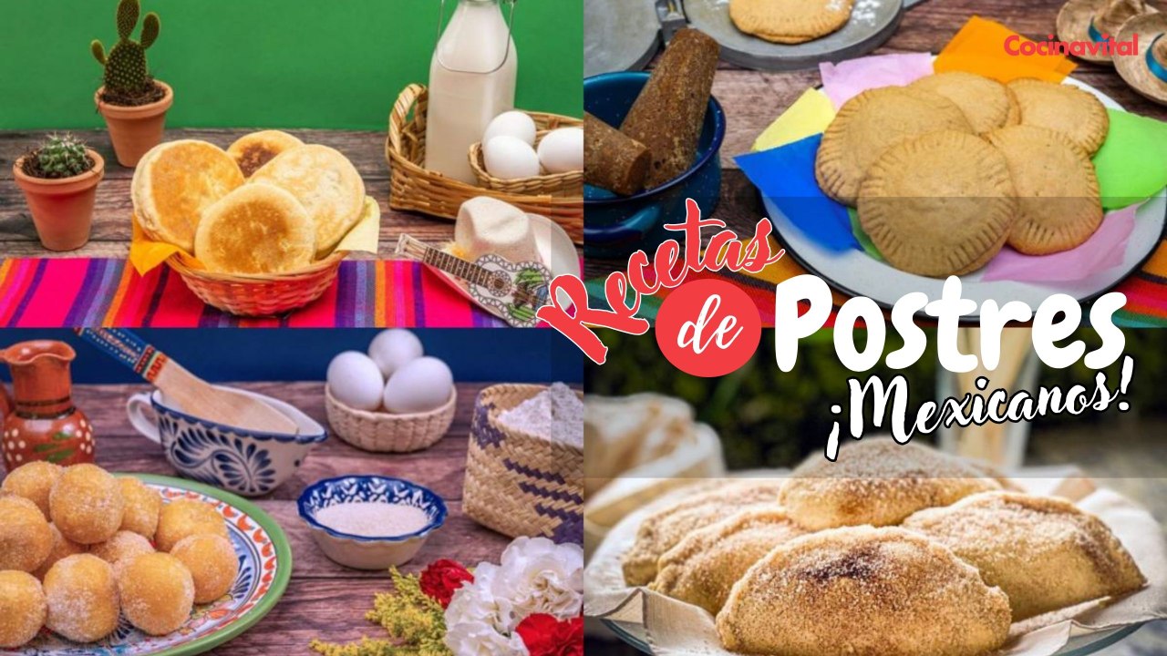 ¿Qué cenar hoy? 4 fáciles y deliciosas recetas de postres mexicanos