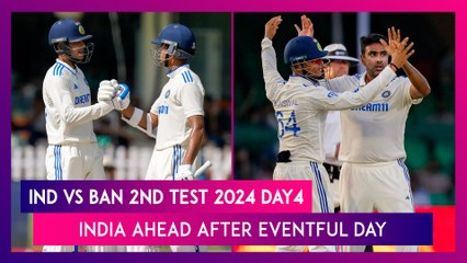 IND vs BAN 2nd Test 2024 Day 4 Stat Highlights: Eventful Fourth Day Sees India Ahead