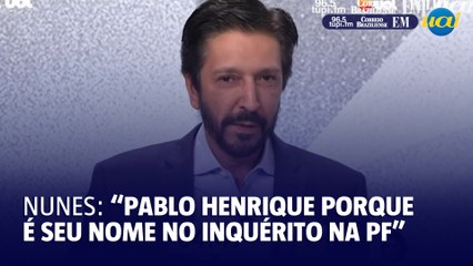 Nunes: "Te chamo de Pablo Henrique porque é esse o nome do inquérito da polícia federal"