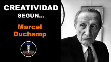 Marcel Duchamp · Creatividad - 54
