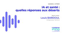 IA et santé : quelles réponses aux déserts médicaux ? | Louis Bardoul
