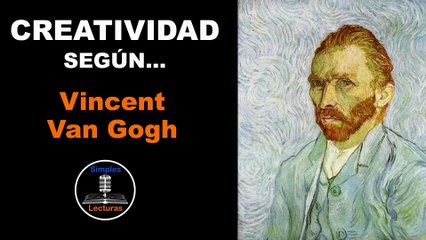 Vincent Van Gogh · Creatividad - 58