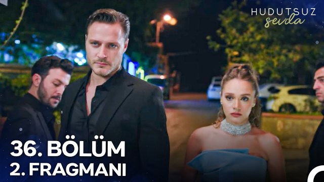 Hudutsuz Sevda 36. Bölüm 2. Fragmanı - Yollarımız Ayrıldı Halil İbrahim! ‪