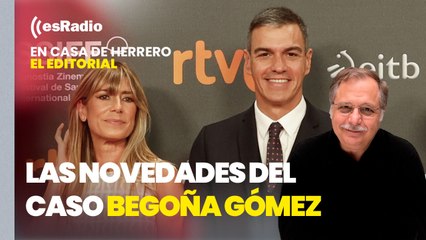 Editorial Luis Herrero: La Audiencia Provincial de Madrid suspende la deliberación sobre el caso Begoña Gómez