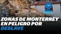 Zona Metropolitana de Monterrey, en peligro por deslaves | Reporte Indigo