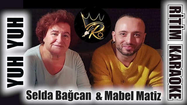 Yuh Yuh - Selda Bağcan & Mabel Matiz