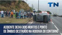 Acidente deixa dois mortos e ponto de ônibus destruído na Rodovia do Contorno