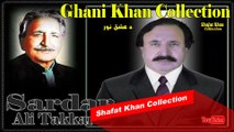 GHANI KHAN BEST NAZAM ( DA ISHQ NOOR ) BY SARDAR ALI TAKKAR