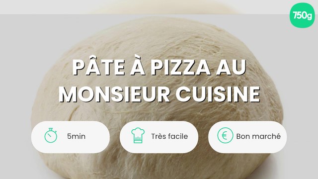 Pâte à pizza au Monsieur Cuisine
