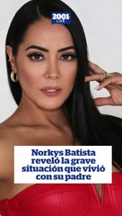La actriz Norkys Batista se sinceró sobre la situación de salud que vivió su padre y lo difícil que fuera para ella.