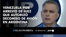 Venezuela pide arresto de juez que autorizó decomiso de avión en Argentina