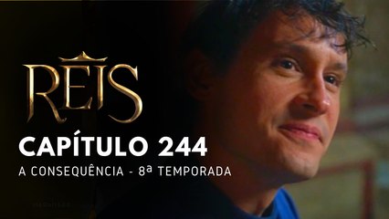 NOVELA REIS - CAPÍTULO 244
