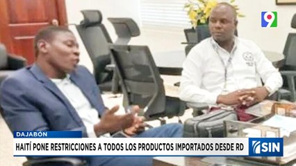 Haití restringe entrada de productos de RD | Emisión Estelar SIN con Alicia Ortega