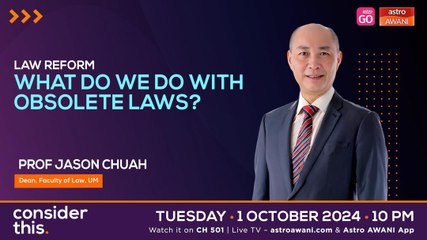 Consider This: Law Reform - What Do We Do with Obsolete Laws?