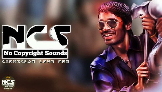 Aadukalam Love Bgm No Copyright _ Dhanush _ G. V. Prakash _ Love Bgm ❤️ _ Ncs Tamil BGM - Dr.M.Yaswanth (720p, h264, youtube)