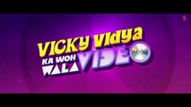 Mushkil Hai _ Vicky Vidya Ka Woh Wala Video _ Rajkummar Rao, Triptii _ Sachin-Jigar,Vishal M,Hansika_2