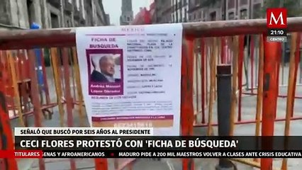 Ceci Flores protestó a las afueras de Palacio Nacional; señaló que buscó por seis años al presidente