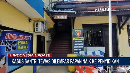 Download Video: Polisi Naikkan Kasus Santri Tewas Dilempar Papan di Blitar ke Tahap Penyidikan