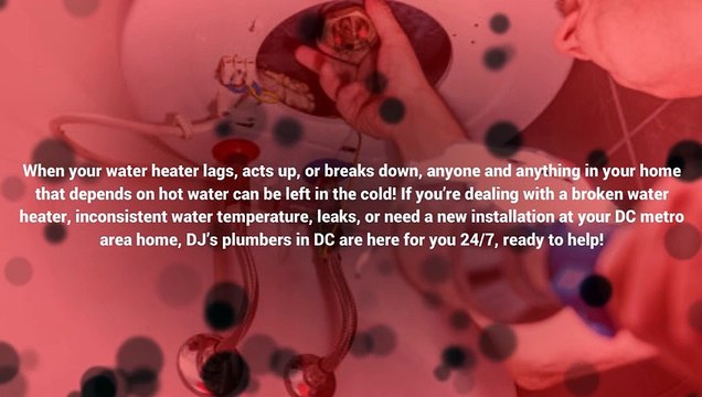 Reasons To Trust Your Plumbers In DC For Your Water Heater Repairs
