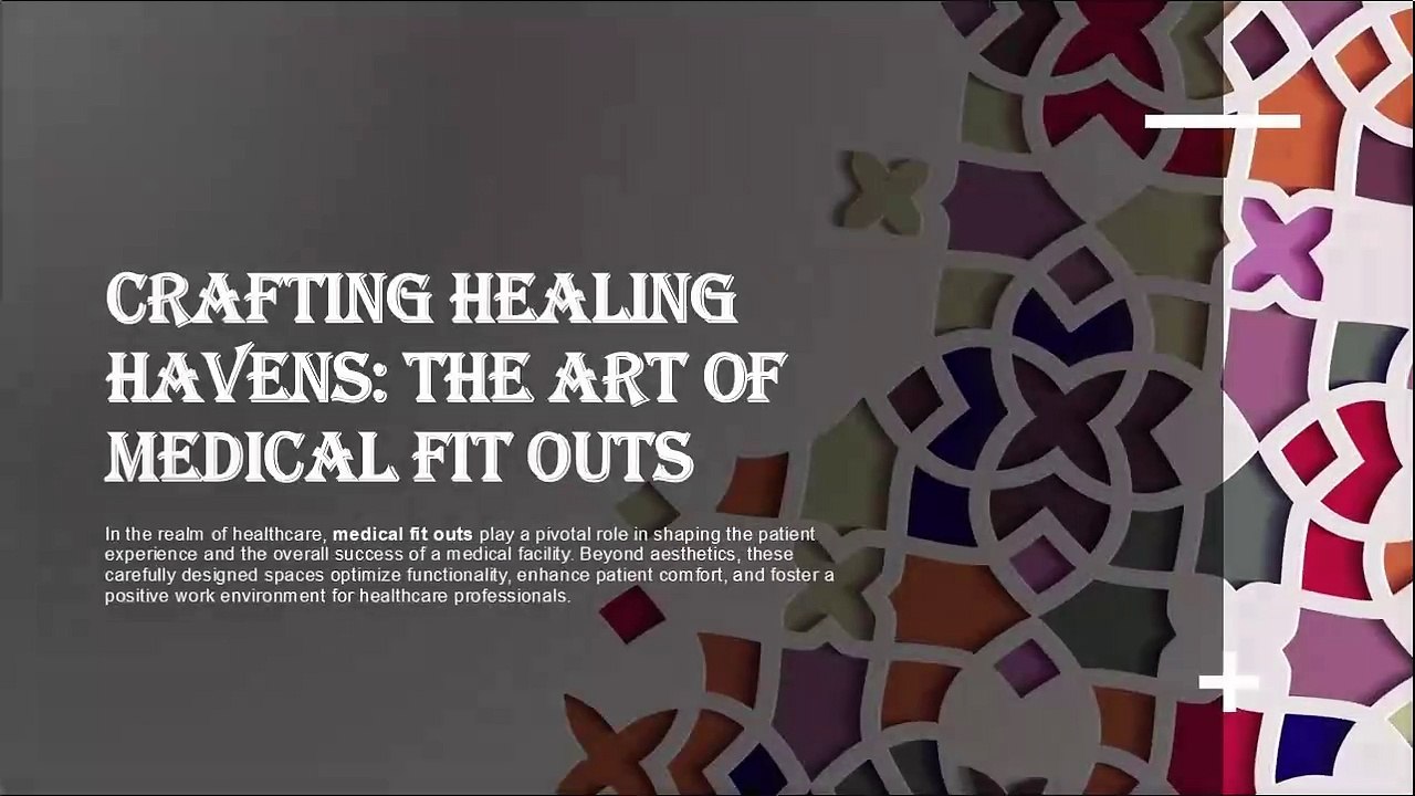 Crafting Healing Havens_ The Art of Medical Fit Outs - Made with Clipchamp