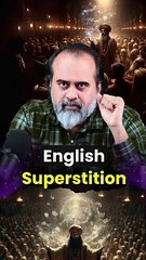 English Superstition || Acharya Prashant