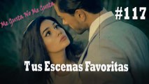 Tus Escenas Favoritas #117 - Me Gusta No Me Gusta