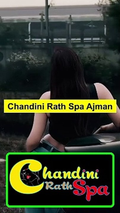 Chandini Rath Spa - Best Massage Center Ajman
