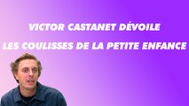 Victor Castanet - Les coulisses de la petite enfance