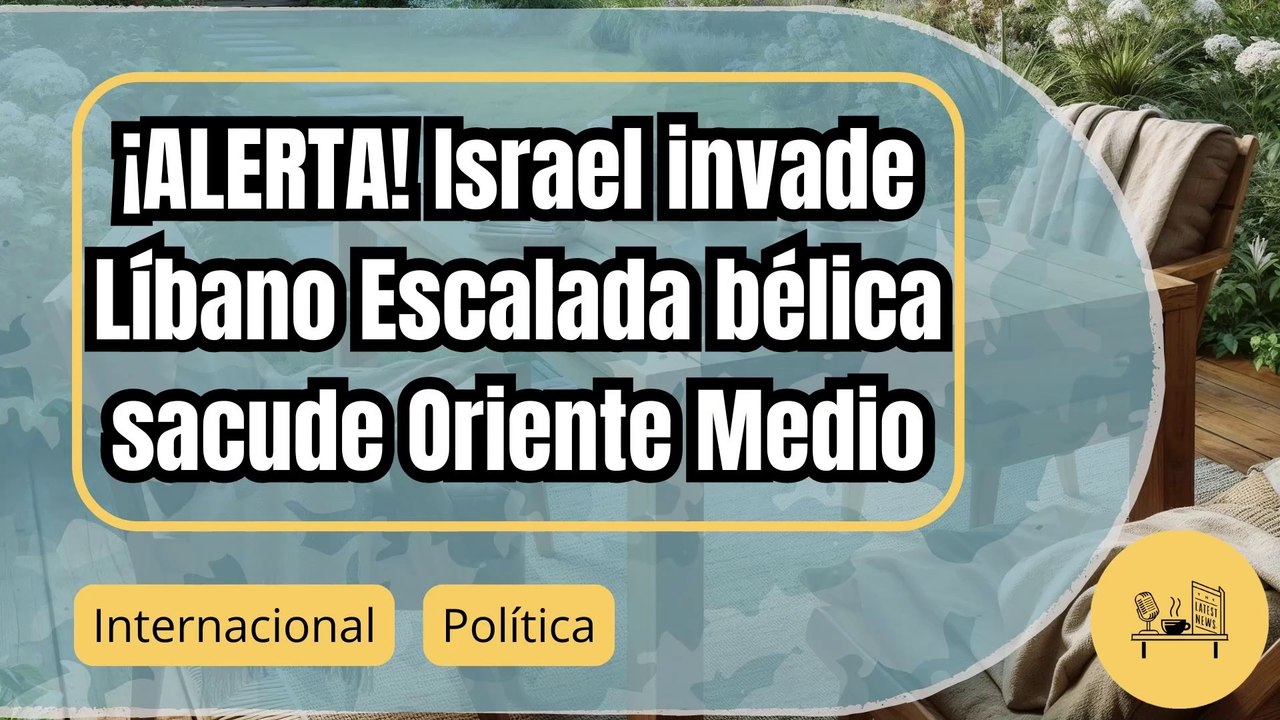 Tensión en Oriente Medio: Israel invade el sur del Líbano en una escalada del conflicto