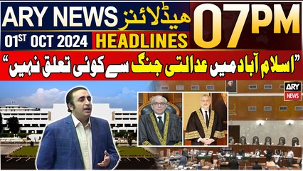 ARY News 7 PM Headlines | 1st October 2024 | Bilawal Bhutto's Big Statement