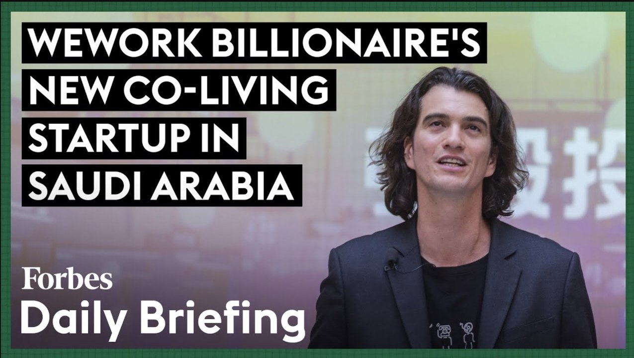 WeWork Founder Adam Neumann Brings ‘Conscious Community’ Real Estate Startup To Saudi Arabia