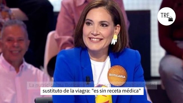 La nutricionista Boticaria García sorprende hablando del sustituto de la viagra: es sin receta médica
