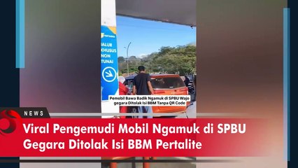 Viral Pengemudi Ngamuk di SPBU Gegara Ditolak Isi BBM Pertalite