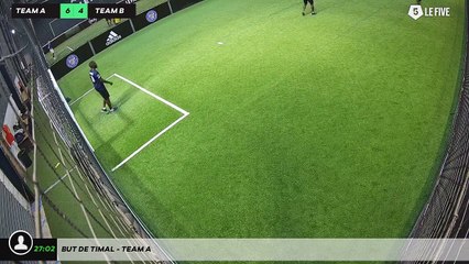 But de Timal - Team A