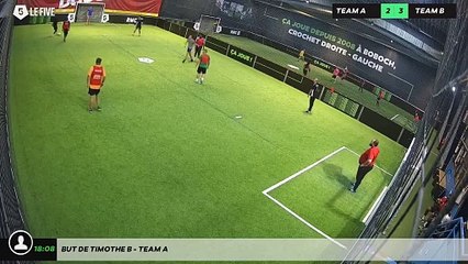But de Timothe B - Team A