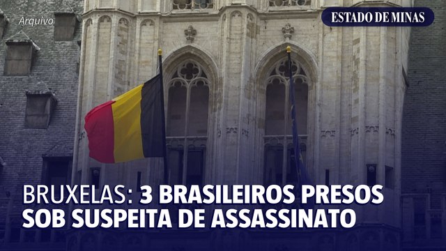 Bruxelas: 3 brasileiros presos sob suspeita de assassinato
