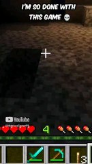 Minecraft Iam so Done with this game 
