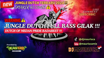 WARNING !!DJ JUNGLE DUTCH BASS GILAK BADABEST MEDAN PRIDE FULL BASS TERBARU 2024 SPEAKER ALLOWED