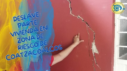 Deslave parte vivienda en zona de riesgo de Coatzacoalcos; familia tuvo que irse a rentar