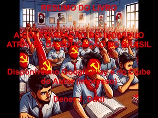 Resumo do Livro "A Coletivização do Indivíduo Através da Educação no Brasil " Dener José Datti