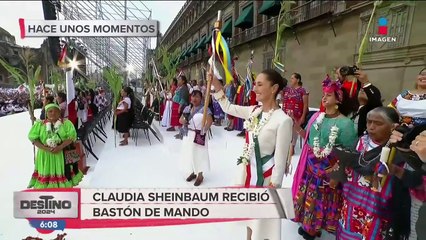 Claudia Sheinbaum recibió el bastón de mando | Destino 2024