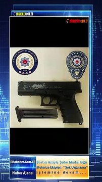 Bartın Asayiş Şube Müdürlüğü Motorize Ekipleri: Şok Uygulama işlemine devam...