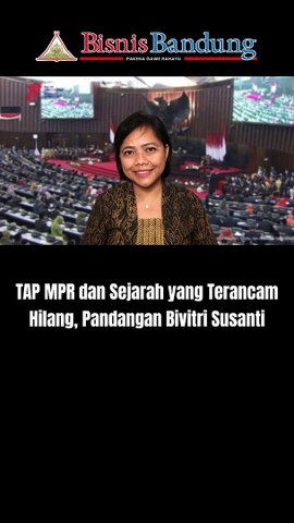 TAP MPR dan Sejarah yang Terancam Hilang, Pandangan Bivitri Susanti