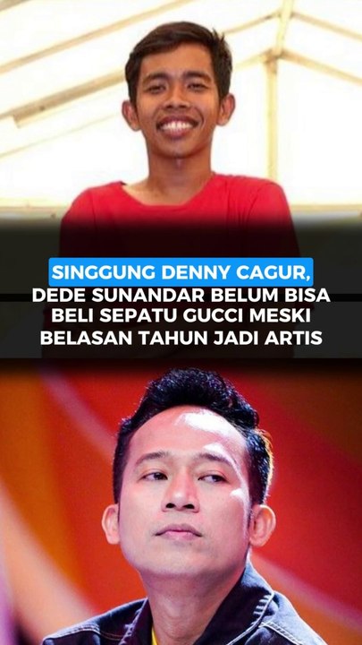 Singgung Denny Cagur, Dede Sunandar Belum Bisa Beli Sepatu Gucci Meski Belasan Tahun Jadi Artis