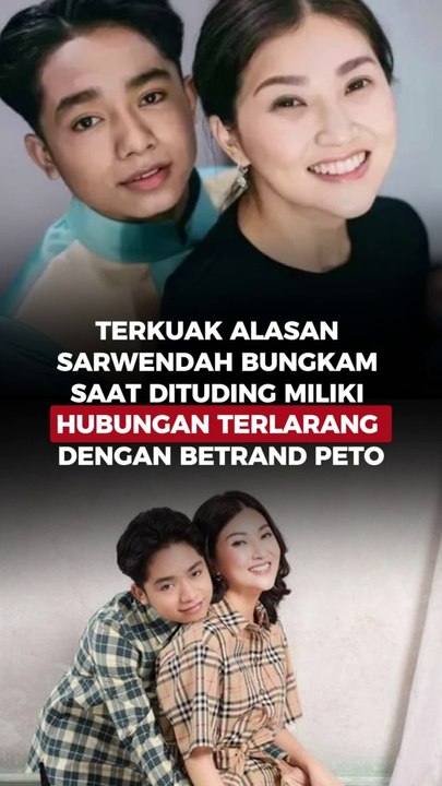 TERKUAK ALASAN SARWENDAH BUNGKAM SAAT DITUDING MILIKI HUBUNGAN TERLARANG DENGAN BETRAND PETO