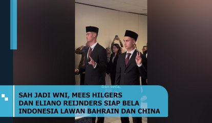 Duo Pemain Keturunan, Mees Hilgers dan Eliano Reijnders, Sah Jadi WNI