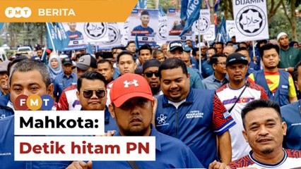Detik hitam PN kalah besar di negeri kelahiran Muhyiddin, kata penganalisis