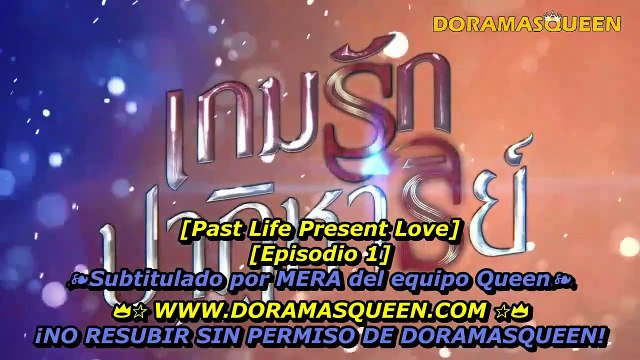 Past Life, Present Love capitulo 1 Thai sub español