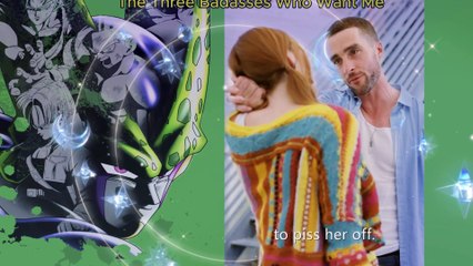 The Three Badasses Who Want Me