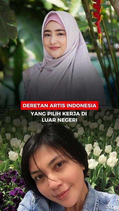 Deretan Artis Indonesia yang pilih kerja di luar negeri